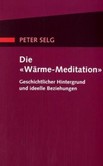 Die 'Wärme-Meditation' Die 'Wärme-Meditation'