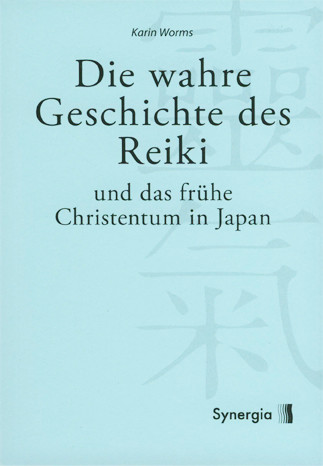 Die wahre Geschichte des Reiki Die wahre Geschichte des Reiki