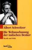 Die Weltanschauung der indischen Denker Die Weltanschauung der indischen Denker