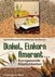 Dinkel, Einkorn, Amaranth ... Dinkel, Einkorn, Amaranth ...