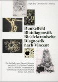 Dunkelfeld Blutdiagnostik, Bioelektronische Diagnostik nach Vincent