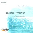 Durch Hypnose in die Tiefenentspannung, 1 Audio-CD