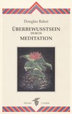 Überbewusstsein durch Meditation