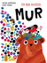 Ein Bär namens MUR Ein Bär namens MUR