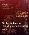 Ein Leitfaden zur Heilpflanzenerkenntnis, Bd. 3 Ein Leitfaden zur Heilpflanzenerkenntnis, Bd. 3