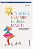 Ein Stein, der mir Flügel macht Ein Stein, der mir Flügel macht
