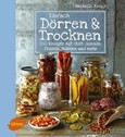Einfach Dörren & Trocknen Einfach Dörren & Trocknen