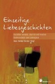 Einseitige Liebesgeschichten Einseitige Liebesgeschichten