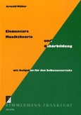 Elementare Musiktheorie und Gehörbildung Elementare Musiktheorie und Gehörbildung