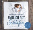 Endlich gut schlafen, 2 Audio-CDs Endlich gut schlafen, 2 Audio-CDs