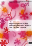 Engel begleiten durch Schwangerschaft, Geburt und die Zeit danach Engel begleiten durch Schwangerschaft, Geburt und die Zeit danach