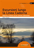 Escursioni lungo la Linea Cadorna Escursioni lungo la Linea Cadorna