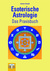 Esoterische Astrologie Esoterische Astrologie