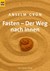 Fasten, Der Weg nach Innen Fasten, Der Weg nach Innen