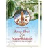 Feng-Shui und Naturmedizin Feng-Shui und Naturmedizin