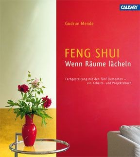 Feng Shui - Wenn Räume lächeln Feng Shui - Wenn Räume lächeln