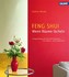 Feng Shui - Wenn Räume lächeln Feng Shui - Wenn Räume lächeln