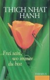 Frei sein, wo immer du bist Frei sein, wo immer du bist