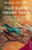 Fünf Kräfte meiner Seele Fünf Kräfte meiner Seele