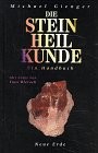 Die Steinheilkunde