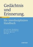 Gedächtnis und Erinnerung Gedächtnis und Erinnerung