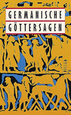 Germanische Göttersagen Germanische Göttersagen