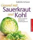 Gesund mit Sauerkraut und Kohl Gesund mit Sauerkraut und Kohl