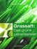 Grassaft: Das grüne Lebenselixier Grassaft: Das grüne Lebenselixier
