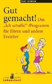 Gut gemacht! Gut gemacht!