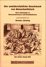 Der unwiderstehliche Geschmack von Menschenfleisch