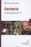 Handbuch der integrativen Geriatrie Handbuch der integrativen Geriatrie