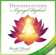 Heilbegleitung mit Erzengel Raphael, 1 Audio-CD Heilbegleitung mit Erzengel Raphael, 1 Audio-CD