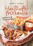 Heißluftfritteuse - fettarm & knusprig Heißluftfritteuse - fettarm & knusprig