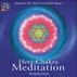 Herz-Chakra-Meditation, 1 CD-Audio Herz-Chakra-Meditation, 1 CD-Audio