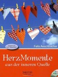 HerzMomente aus der inneren Quelle, m. Audio-CD HerzMomente aus der inneren Quelle, m. Audio-CD