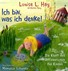 Ich bin, was ich denke! Ich bin, was ich denke!