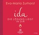 ida - Die Lösung liegt in dir, 2 Audio-CDs ida - Die Lösung liegt in dir, 2 Audio-CDs