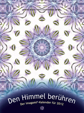 Den Himmel berühren - Imagami-Kalender für 2012