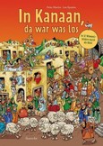In Kanaan, da war was los In Kanaan, da war was los