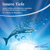 Innere Tiefe, 1 Audio-CD Innere Tiefe, 1 Audio-CD