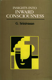 Insights into Inward Consciousness Insights into Inward Consciousness