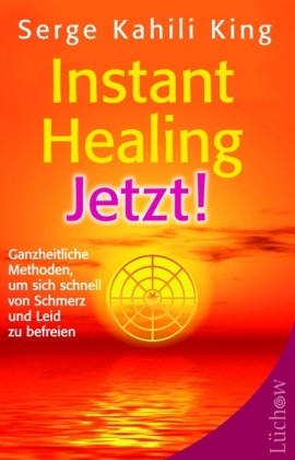 Instant Healing Jetzt! Instant Healing Jetzt!