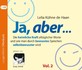 Ja, aber . . . Vol.2, 1 Audio-CD Ja, aber . . . Vol.2, 1 Audio-CD