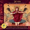 Jai Ma - White Swan Yoga Masters Vol. 2 Audio CD Jai Ma - White Swan Yoga Masters Vol. 2 Audio CD