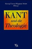 Kant und die Theologie Kant und die Theologie