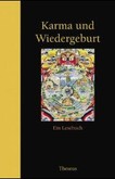 Karma und Wiedergeburt Karma und Wiedergeburt