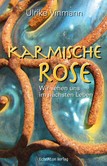 Karmische Rose Karmische Rose