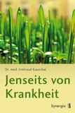 Jenseits von Krankheit, E-Book