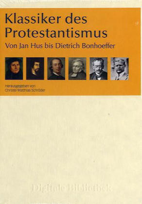 Klassiker des Protestantismus, 1 CD-ROM Klassiker des Protestantismus, 1 CD-ROM