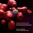 Körperreise - Audio-CD Körperreise - Audio-CD